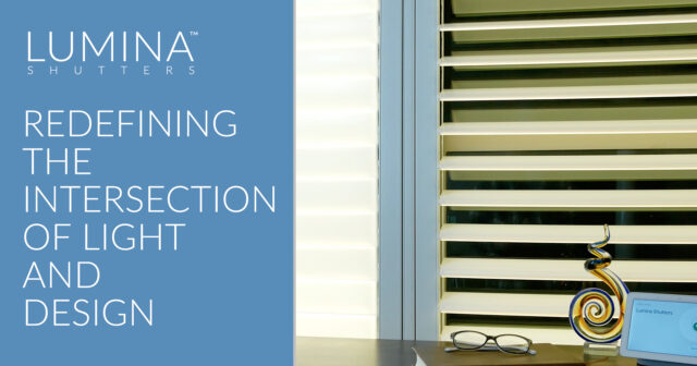 Lumina Shutters: Redefining the Intersection of Light and Design